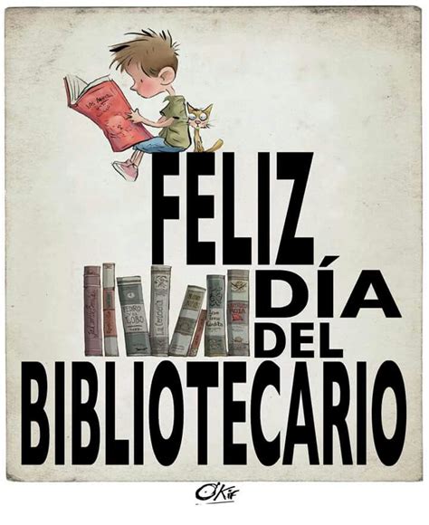 dia del bibliotecario frases|frases de biblioteca.